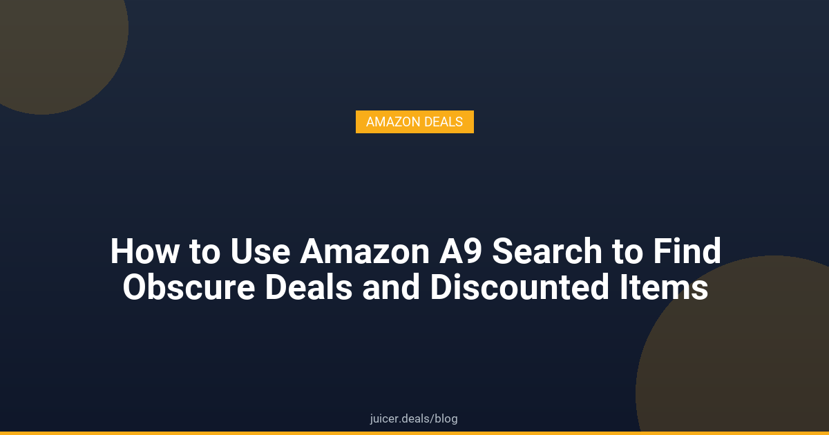 How to Use Amazon A9 Search to Find Obscure Deals and Discounted Items